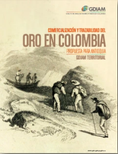 Comercialización y trazabilidad del oro en Colombia